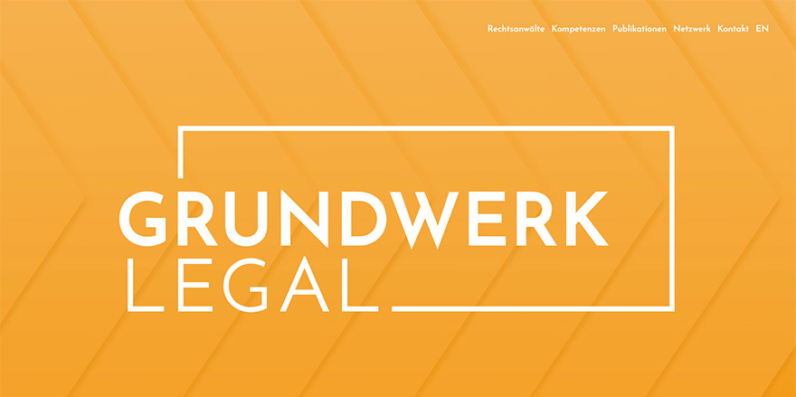Grundwerk Legal Anwaltswebsite - Bolde Formsprache mit großflächigen Textur-Elementen