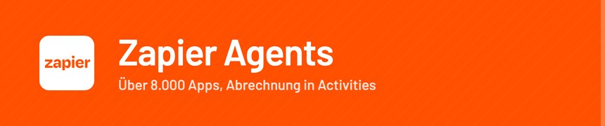Zapier Agents – Automatisierung mit über 8.000 Apps