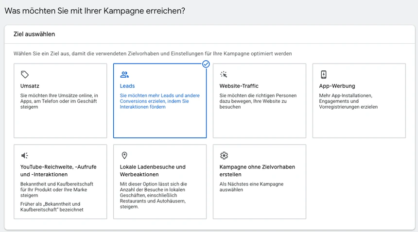 Kampagnenziel Leads in Google Ads Google Ads: Kampagnenziel Leads beim Erstellen einer neuen Kampagne auswählen