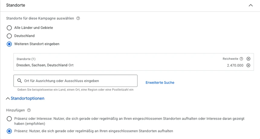 Standortoption Präsenz in Google Ads Google-Ads-Standort Dresden mit Standortoption Präsenz statt Präsenz oder Interesse