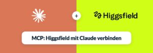 Higgsfield MCP: Claude-Logo und Higgsfield-Logo, Higgsfield mit Claude verbinden