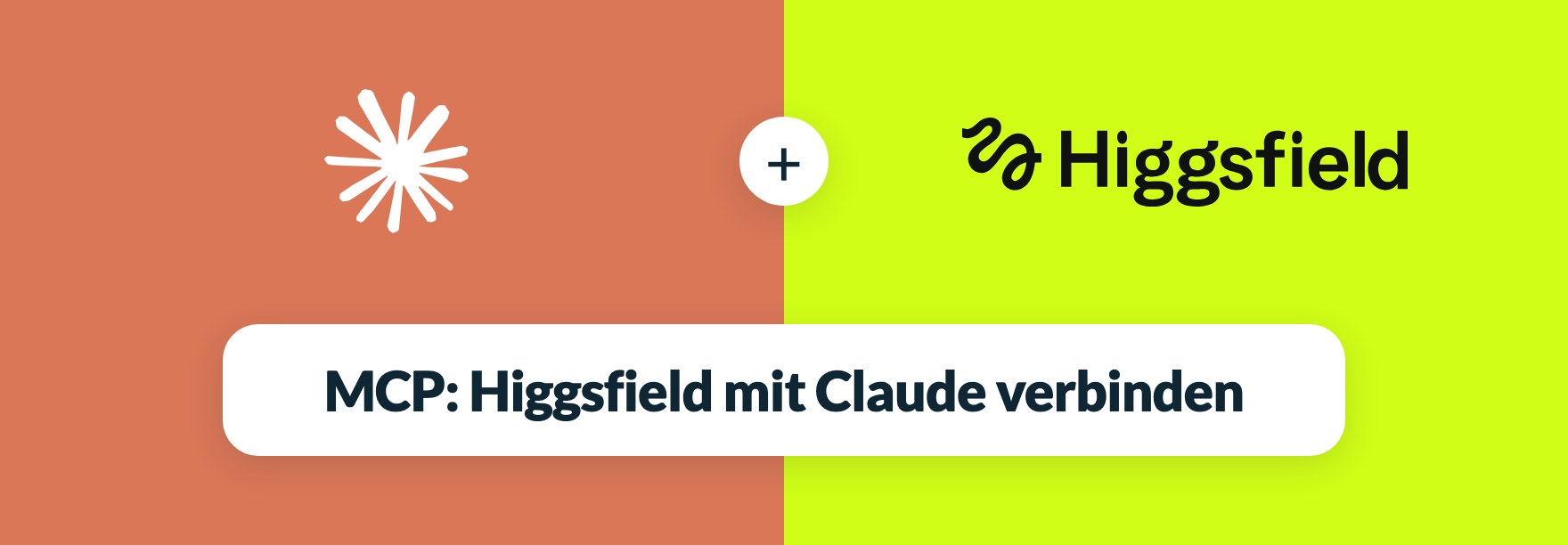 Higgsfield MCP: Claude-Logo und Higgsfield-Logo, Higgsfield mit Claude verbinden