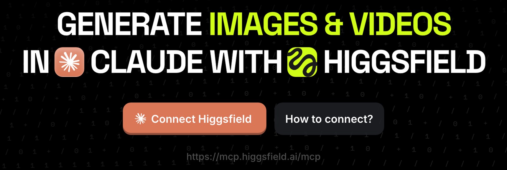 Higgsfield MCP: offizielle Seite higgsfield.ai/mcp mit dem Button Connect Higgsfield für Claude (Stand 25.10.2026)